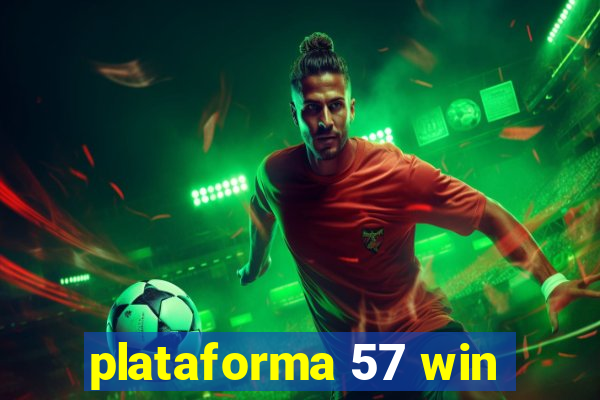 plataforma 57 win